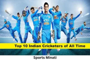 Read more about the article Top 10 Indian Cricketers of All Time